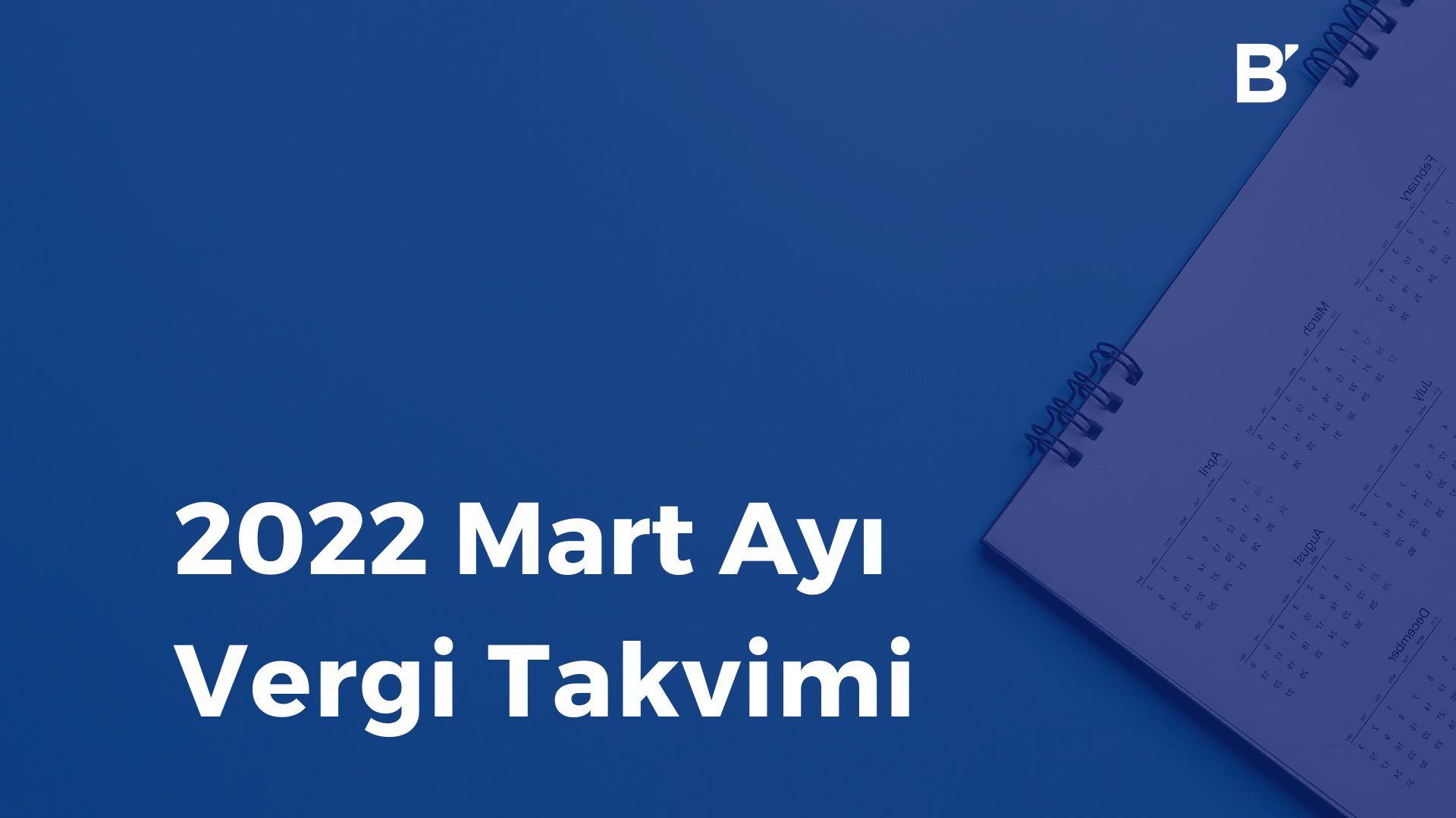 Bilgener Mart Ayı Vergi Takvimi