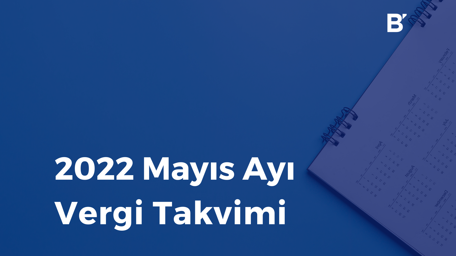 Bilgener Mayıs Ayı Vergi Takvimi
