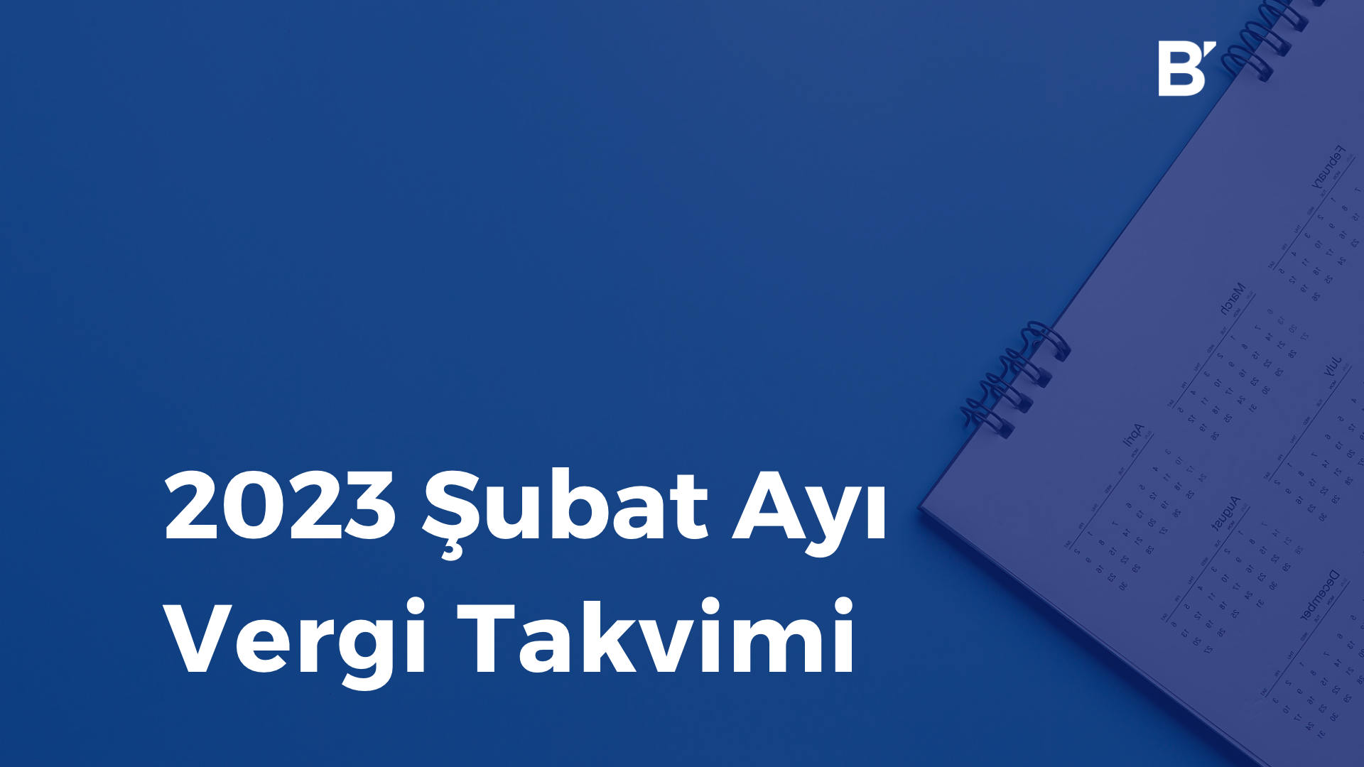 Bilgener Şubat Ayı Vergi Takvimi