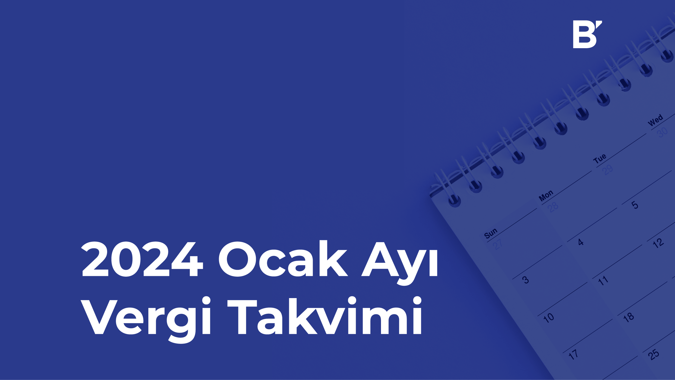Vergi Takvimi Ocak 2024